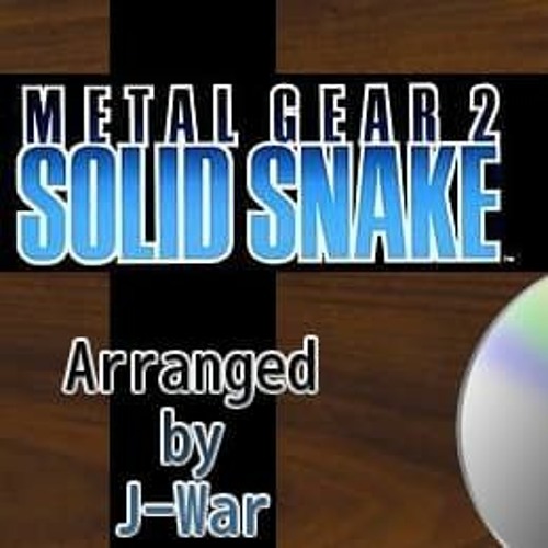 Theme Of Solid Snake - Metal Gear 2 Solid Snake Arranged by J-War