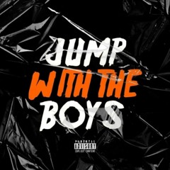 JUMP WITH THE BOYS ( feat. SAUCE_035)