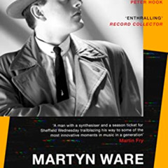 READ EBOOK 💖 Electronically Yours: Vol. I by  Martyn Ware [EPUB KINDLE PDF EBOOK]