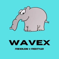 Friesenjunge X Freestyler (WAVEX Mashup)