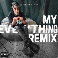 Tomorrow Genius - My Everything (Remix)