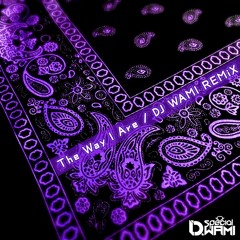The Way I Are (DJ WAMI REMiX) #FREE DOWNLOAD