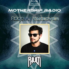 Ragency Takeover Mothership Radio Guest Mix #093: Phulti