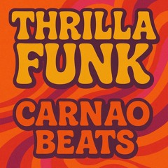 Carnao Beats - Thrilla Funk (Free Download)