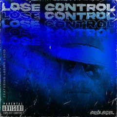 Lose Control (Feat. LosingLucid)