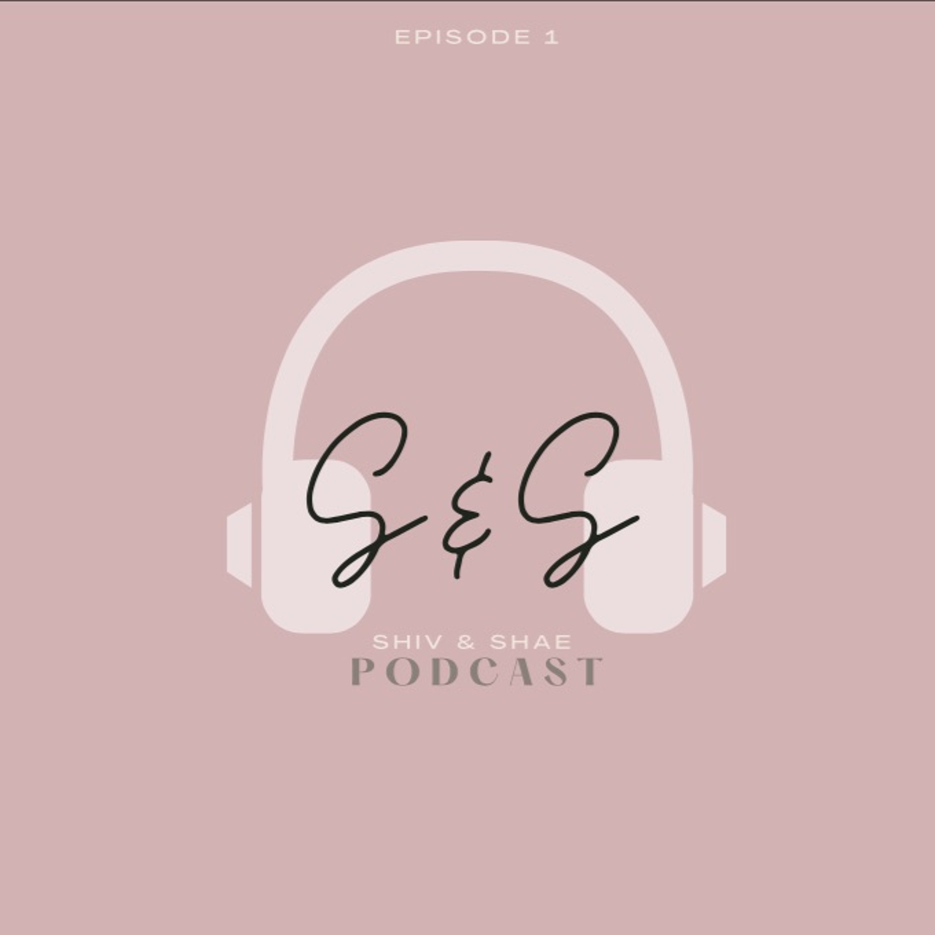 Shiv & Shae Podcast