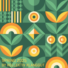 Kollektiv KlangGut - Spring Mix 2025