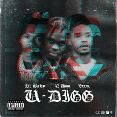 U-Digg (feat. Veeze)