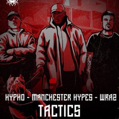 Wraz, Hypho, Manchester Hypes – Tactics (Solfire Remix)