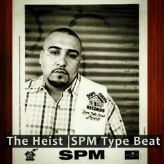 The Heist | SPM Type Beat