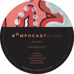 Bomphcast Audio Premiere: Falling Out EP by Decoder [BOMPH005]