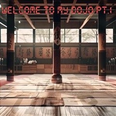 WELCOME TO MY DOJO