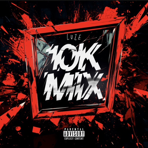 LUZE - 10K PLAYS MIX