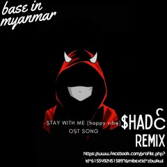Stay With Me OST song 🇲🇲(SHADE remix) 🇲🇲