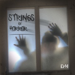 DMS STRINGSOFHORROR Demo 1