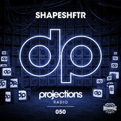 Projections Radio Mix #050 - SHAPESHFTR (Insomniac Radio/Discovery Project)