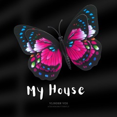 Vlinder Vos - My House
