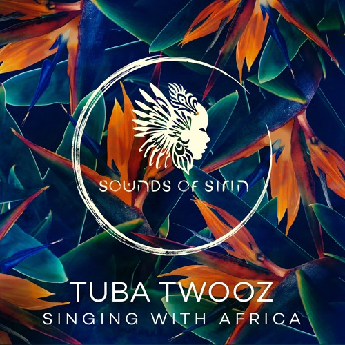 Tuba Twooz - Singing With Africa Feat. Veronika Fleyta (Raw Main Remix) [SIRIN022]