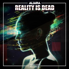 Aliara - Reality Is Dead