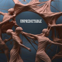 Unpredictable