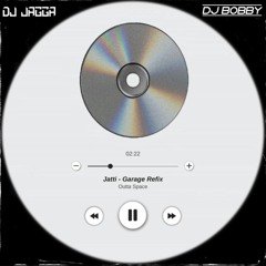 Jatti (Garage Refix) - DJ Bobby X DJ Jagga