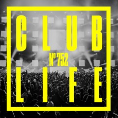 CLUBLIFE By Tiësto Podcast 752