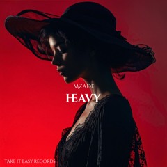 Mzade - Heavy (Original Mix)