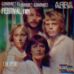 ABBA - Gimme! Gimme! Gimme! (Eklypse Festival Mix)
