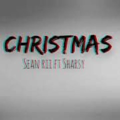Christmas [Sean Rii ft Sharzy]