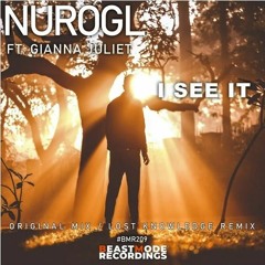 NuroGL Ft Gianna Juliet - I See It (Original Mix) [MERRY XMAS FREE DOWNLOAD]