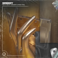 New Beat Order & Max Fail - Greedy (Techno Remix)