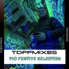 TDPFMIXES - 140 FESTIVE SELECTION