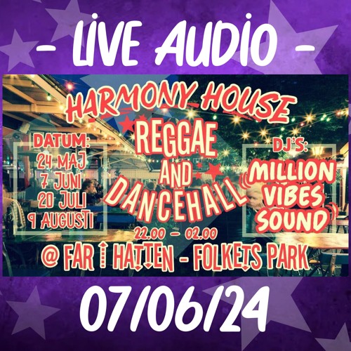 Million Vibes at Harmony House 070624