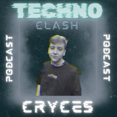 Techno Clash Podcast | Part 1 | CRYCES