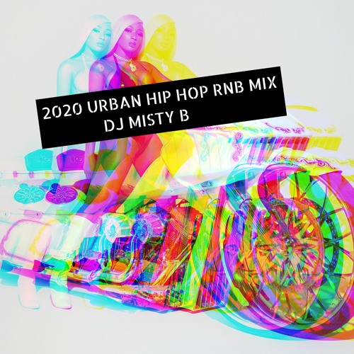 Listen to playlists featuring 2020 URBAN HIP HOP RNB MIX DJ MISTY B by