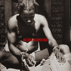 ALUKU BUSINENGE