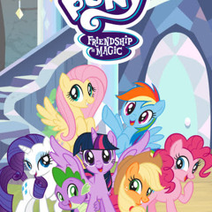 My Little Pony - Friendship is Magic Theme Song