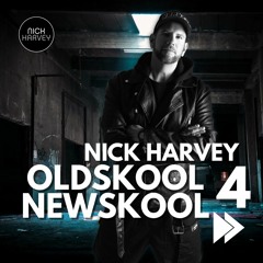 Nick Harvey - Oldskool Newskool 4 (DJ-Mix)