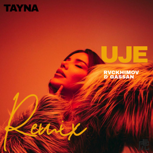 TAYNA - Uje (Rvckhimov & Gassan Radio Mix)