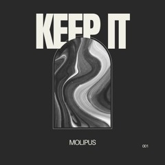 Keep It - Molipus