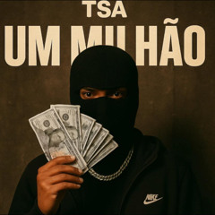 TSA - 1 MILHÃO