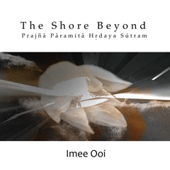 Prajna Paramita Hrdaya Sutram (The Blissful Heart)