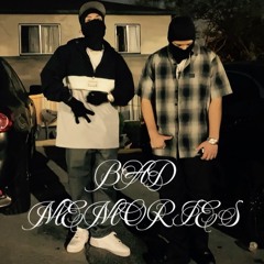 BAD MEMORIES