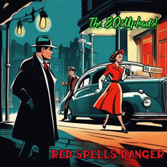 Red Spells Danger