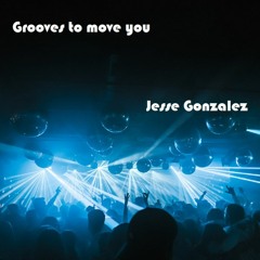 Grooves to Move You