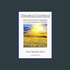 Read PDF ⚡ Terapias cuánticas: para todo tipo de engañifas ya sean absurdas o inútiles (Spanish Ed