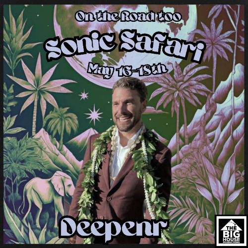 Deepenr - On The Road to Sonic Safari  2025