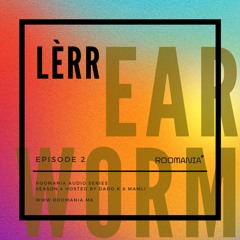 Earworm E02 // Lèrr