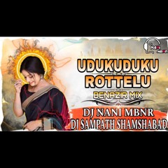 UDUKUDUKU ROTTELU DEEJ NANI MBNR &DEEJ SAMPATH SHAMSHABAD.mp3