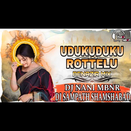 UDUKUDUKU ROTTELU DEEJ NANI MBNR &DEEJ SAMPATH SHAMSHABAD.mp3